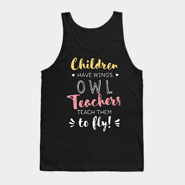 Owl Teacher Gifts - Beautiful Wings Quote Tank Top by BetterManufaktur